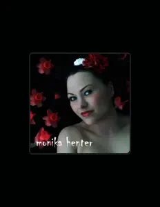 Monika Henter dinle, müzik videolarını izle, biyografisini oku, tur tarihlerini ve daha fazlasını gör!