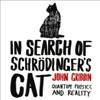 In Search of Schrödinger’s Cat - John Gribbin