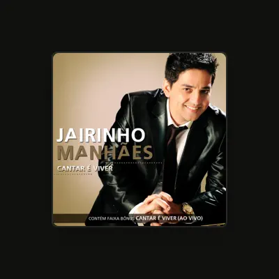 Listen to Jairinho Manhães, watch music videos, read bio, see tour dates & more!