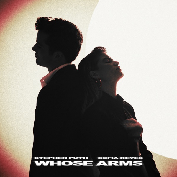 Whose Arms (feat. Sofia Reyes) - Single - Stephen Puth