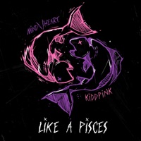 Like a Pisces - Single - Mindheart & KiDDPiNK