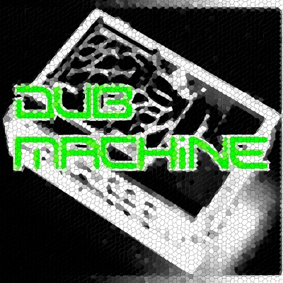 Dub Machine (with Dub Machine) - Single