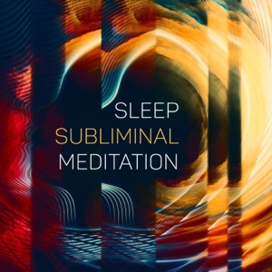 Sleep Subliminal Meditation: Night Affirmations & Solfeggio 528 Hz
