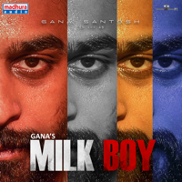 Gana Santosh - Milk Boy (feat. Nizani Anjan) - Single artwork