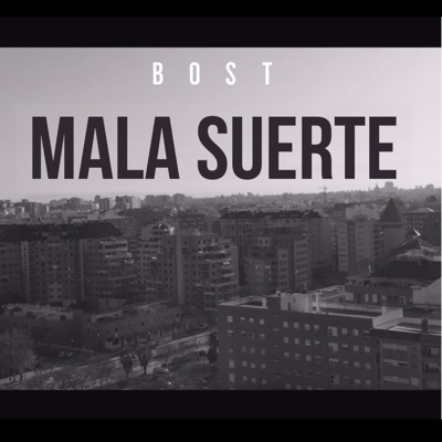 Bost (Mala Suerte) - Single