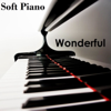 Wonderful - Soft Piano