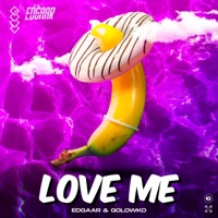 Love Me - Single - Edgaar & Golowko