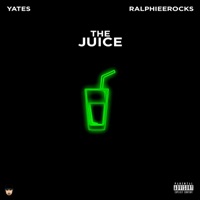 The Juice - Single - Yates