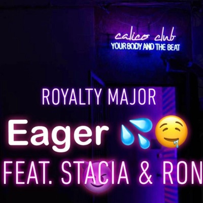 Eager (feat. Stacia & Ron) - Single