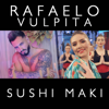 Sushi Maki - AL Rafaelo & Vulpita