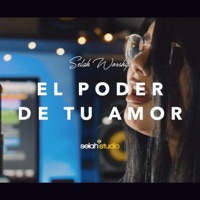 El Poder de Tu Amor (feat. Daiana Ramirez) - Single - Selah Worship