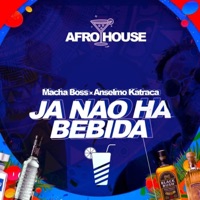 Já Não Há Bebida (feat. Macha Boss) - Single - Anselmo Katraka