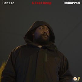 6 Feet Deep (feat. AdimProd) Fonzse