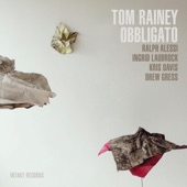 Tom Rainey Obbligato - You Don't Know What Love Is (with Ralph Alessi, Ingrid Laubrock, Kris Davis & Drew Gress)