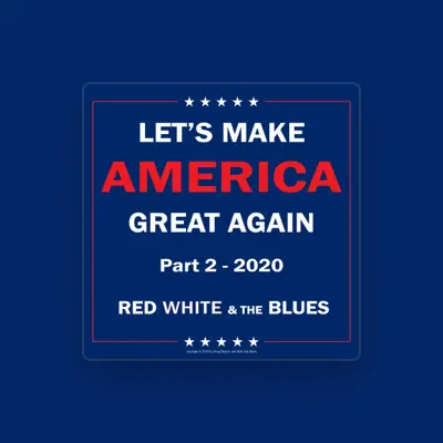 Listen to Red White and the Blues, watch music videos, read bio, see tour dates & more!