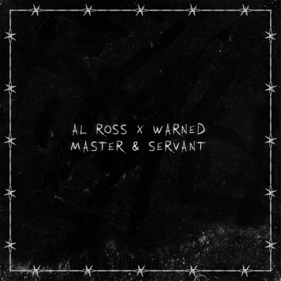 Master & Servant (feat. Al Ross) - Single
