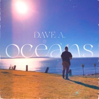 Oceans - Single - Dave A.