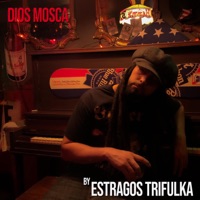 El Dios Mosca - Single - Estragos Trifulka