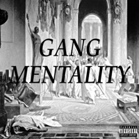 Gang Mentality - Single - It's Ja Bois