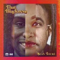 That Blackness - Single - Sean-Toure'
