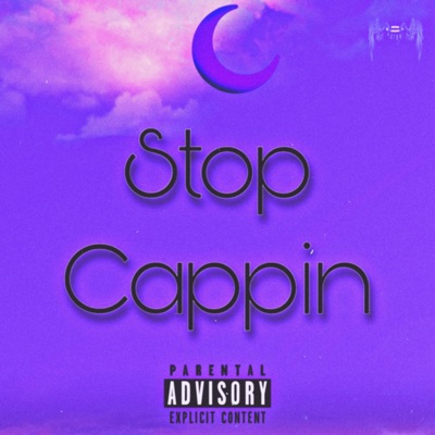 Stop Cappin' (feat. G Twyce & King) - Single