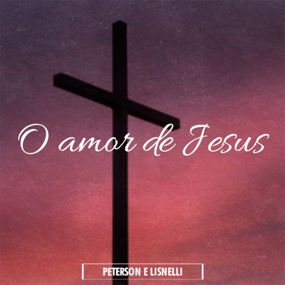 O Amor de Jesus - EP