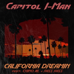 California Dreaming (feat. Chino XL & Rass Kass)