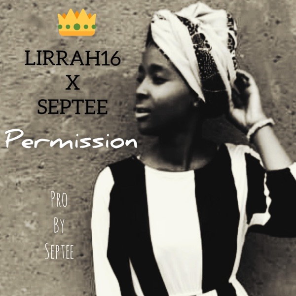 Permission (feat. Lirrah16)