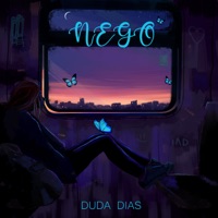 Nego - Single - Duda Dias & MAIS