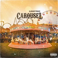 Carousel (feat. Yung Tilla) - Single - AlmightyBlizz