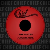 The Elites - Mama Look at Me