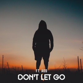 Don't Let Go (feat. AOD) Mello Cash