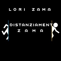 Distanziamento Zama - Single - Lori Zama
