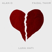 Luka Hati - Single - Alan D & Faizal Tahir