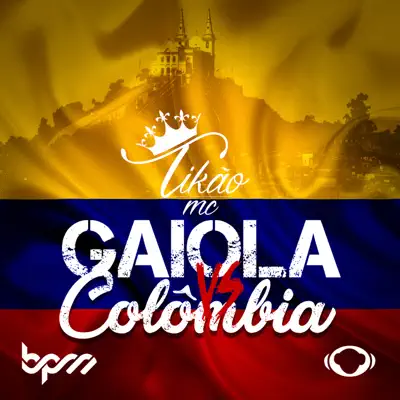 Gaiola vs Colômbia - Single - Mc Tikão