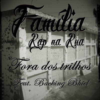 Fora dos Trilhos (feat. Backing Bhiel) - Single