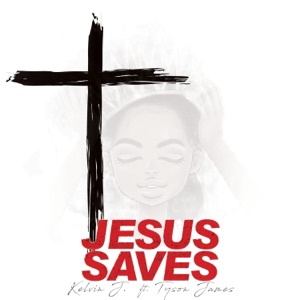 Jesus Saves (feat. Tyson James) - Single
