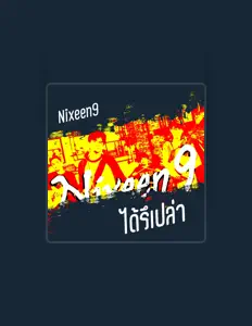 Nixeen9: песни, клипы, биография, даты выступлений и многое другое.