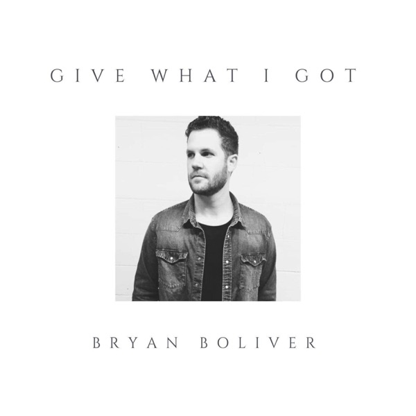 Give What I Got