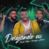 Desejando Eu (Ao Vivo) (feat. Henrique & Juliano) artwork