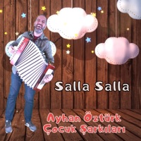 Salla Salla - Single - Ayhan Öztürk Çocuk Şarkıları