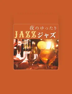Ouve ゆったりJazzタイム, vê vídeos de música, lê a biografia, vê as datas da digressão e muito mais!