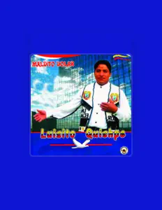 Dengarkan Luisito Quishpe, tonton video musik, baca bio, lihat tanggal tur & lainnya!