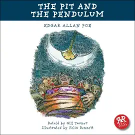 The Pit and the Pendulum (Abridged)