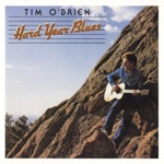 Tim O'Brien - Hard Year Blues