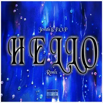 Hello (Remix) [feat. Jewelz] by P.O.P Problm.OF.Problm'z song reviws