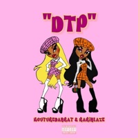 DTP feat. Kouturedabrat (feat. Kouturedabrat) - Single - Rari Blaze
