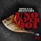 Big Ole Drip (feat. Mercybeatz & Kidd Vee) - Uno Paper Boi lyrics
