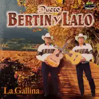 LA GALLINA — BERTIN Y LALO