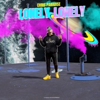 Lonely Lonely - Single - Chris Paradise